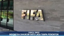 FIFA Sanksi Timnas Indonesia Tanpa Penonton & Denda Rp2,85 M