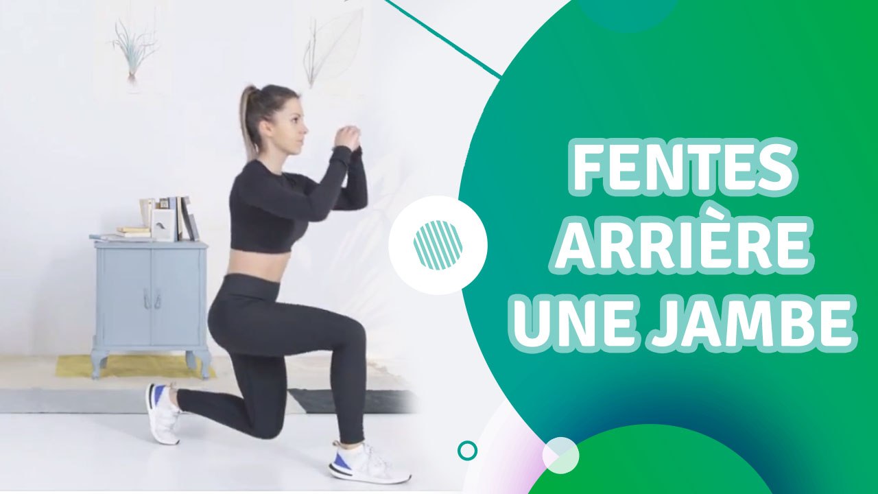 Fentes arrière une jambe - Santé Physique