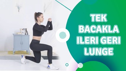 Tek bacakla ileri geri lunge - Sporcuyum