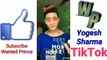 Yogesh Sharma Latest TikTok Videos | Wanted Prince