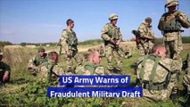 US Army Warns of Fraudulent Military Draft