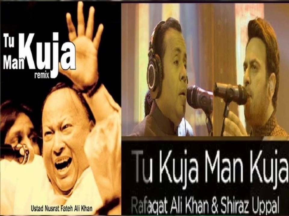 Tu Kuja Man Kuja - Shiraz Uppal & Rafaqat Ali Khan-Coke Studio Season 9 -