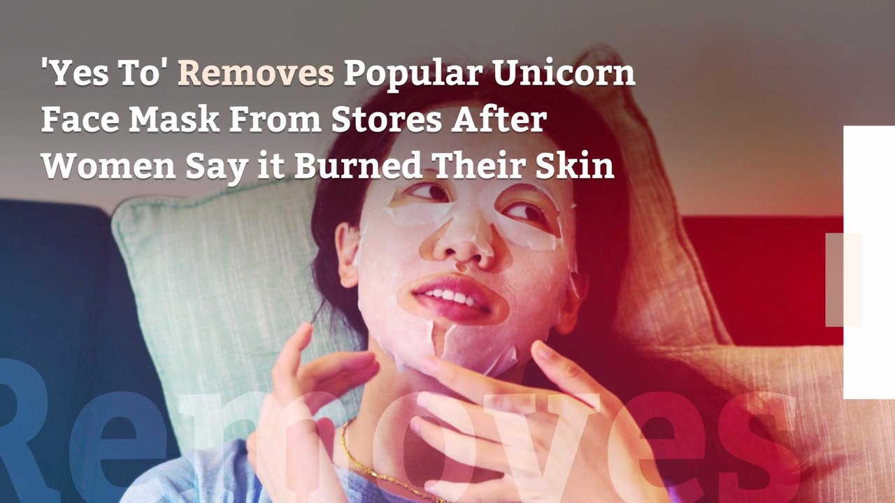 'Yes To' Removes Popular Unicorn Face Mask From Stores After Women Say it Burned Their Skin