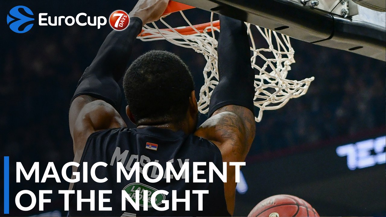 7DAYS Magic Moment of the Night: William Mosley, Partizan NIS Belgrade