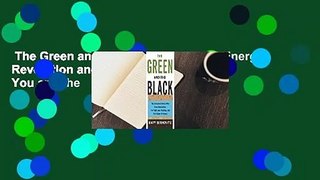 The Green and the Black: America's Energy Revolution and What It Might Mean for You and the