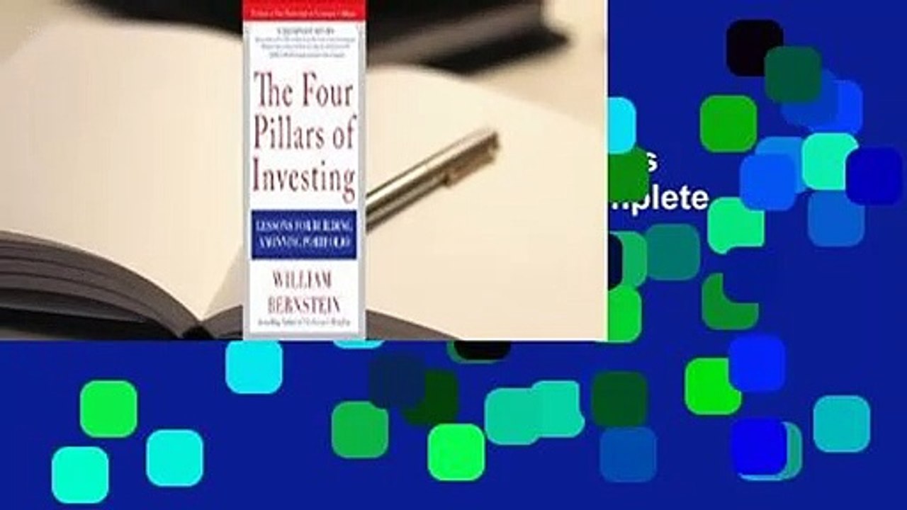 The Four Pillars of Investing: Lessons for Building a Winning Portfolio Complete
