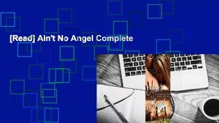 [Read] Ain't No Angel Complete