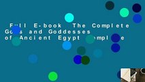 Full E-book  The Complete Gods and Goddesses of Ancient Egypt Complete