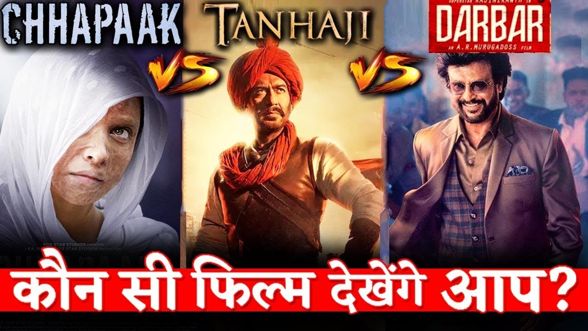 PUBLIC OPINION Which Film People Want To See This Friday Chhapaak Tanhaji or Darbar