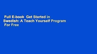 Full E-book  Get Started in Swedish: A Teach Yourself Program  For Free