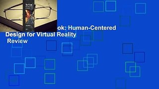 [Read] The VR Book: Human-Centered Design for Virtual Reality  Review