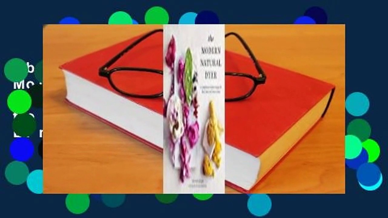 About For Books  The Modern Natural Dyer: A Comprehensive Guide to Dyeing Silk, Wool, Linen and