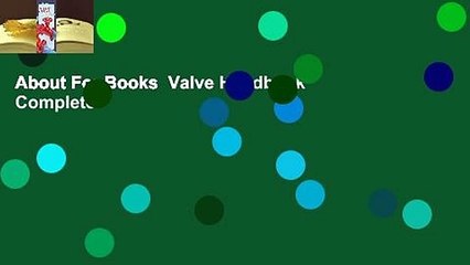 About For Books  Valve Handbook Complete