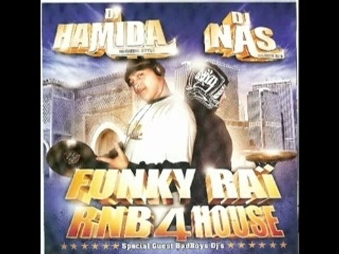 Dj HAMIDA ET DJ NAS FUNKY RAï RNB 4 HOUSE