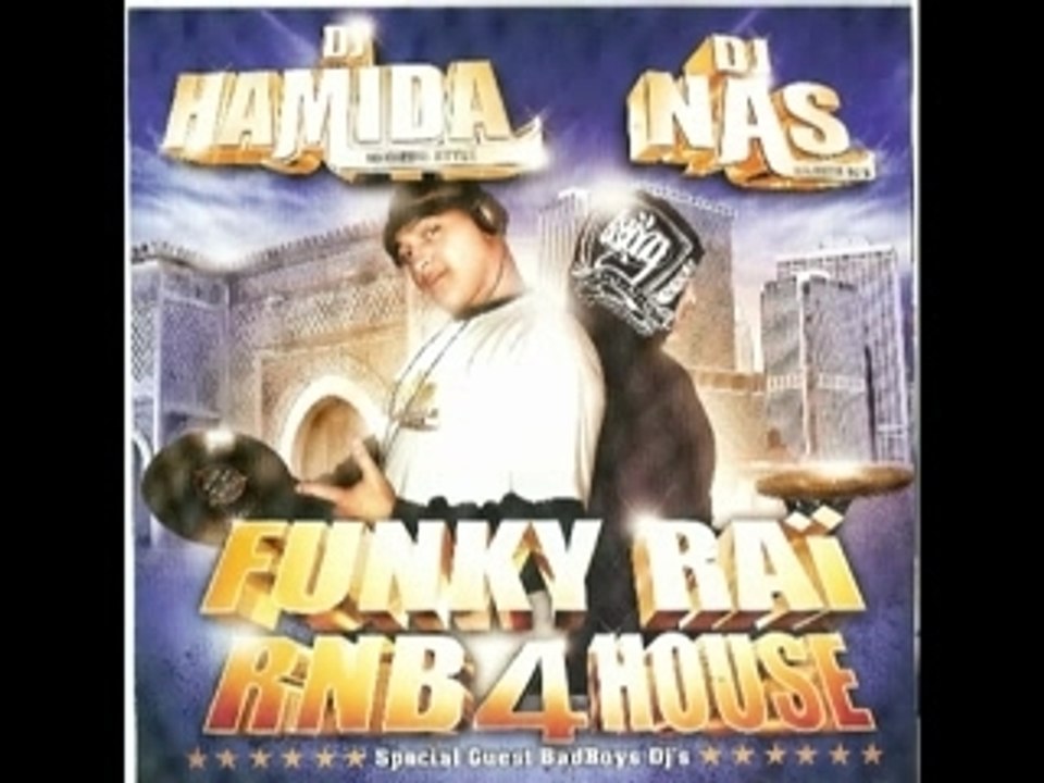 Dj HAMIDA ET DJ NAS FUNKY RAï RNB 4 HOUSE