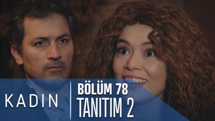 Kadın 78. Bölüm 2. Tanıtımı