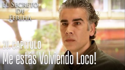 Me estás volviendo loco! - El Secreto De Feriha Capítulo 20