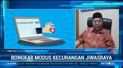 Bongkar Modus Kecurangan Jiwasraya (3)