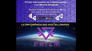 La Criptomoneda que hace Millonarios / PRIZM La Primera Criptomoneda Justa