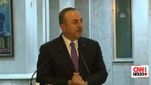 Dışişleri Bakanı Çavuşoğlu'ndan önemli açıklamalar