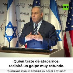 El Primer  Ministro de Israel Netanyahu advierte  a Irán que recibirá un golpe rotundo si ataca a Israel_