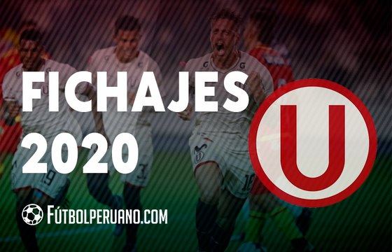 UNIVERSITARIO DE DEPORTES: FICHAJES 2020 - LIGA 1