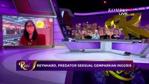 Mengejutkan, Ini Cerita Wartawan BBC Soal Kesaksian Korban Reynhard - ROSI ( Bag 3 )