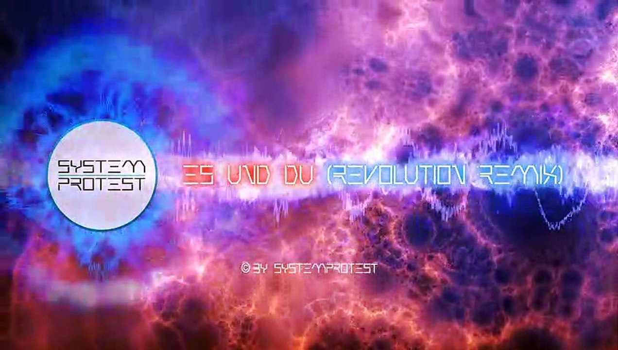 SystemProtest - ES und DU (Revolution Remix) (Offizielles Musik Video)
