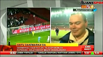 Danimarkalı gazetecilerden G.Saray maçı yorumu!