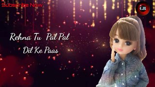 Rehna Tu Pal Pal Dil Ke Paas (with lyrics) _ Arijit singh _ Sunny Deol ( 1080 X 1080 )