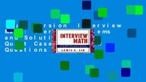 Full version  Interview Math: Over 50 Problems and Solutions  for Quant Case Interview Questions