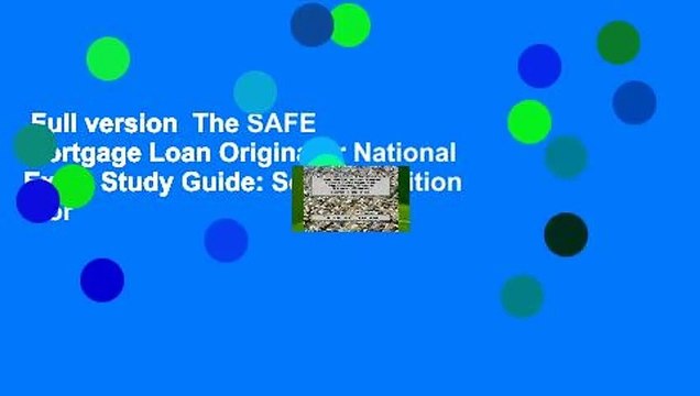 Full version The SAFE Mortgage Loan Originator National Exam Study Guide: Second Edition For