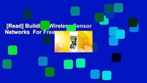 [Read] Building Wireless Sensor Networks  For Free