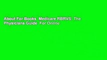 About For Books  Medicare RBRVS: The Physicians Guide  For Online