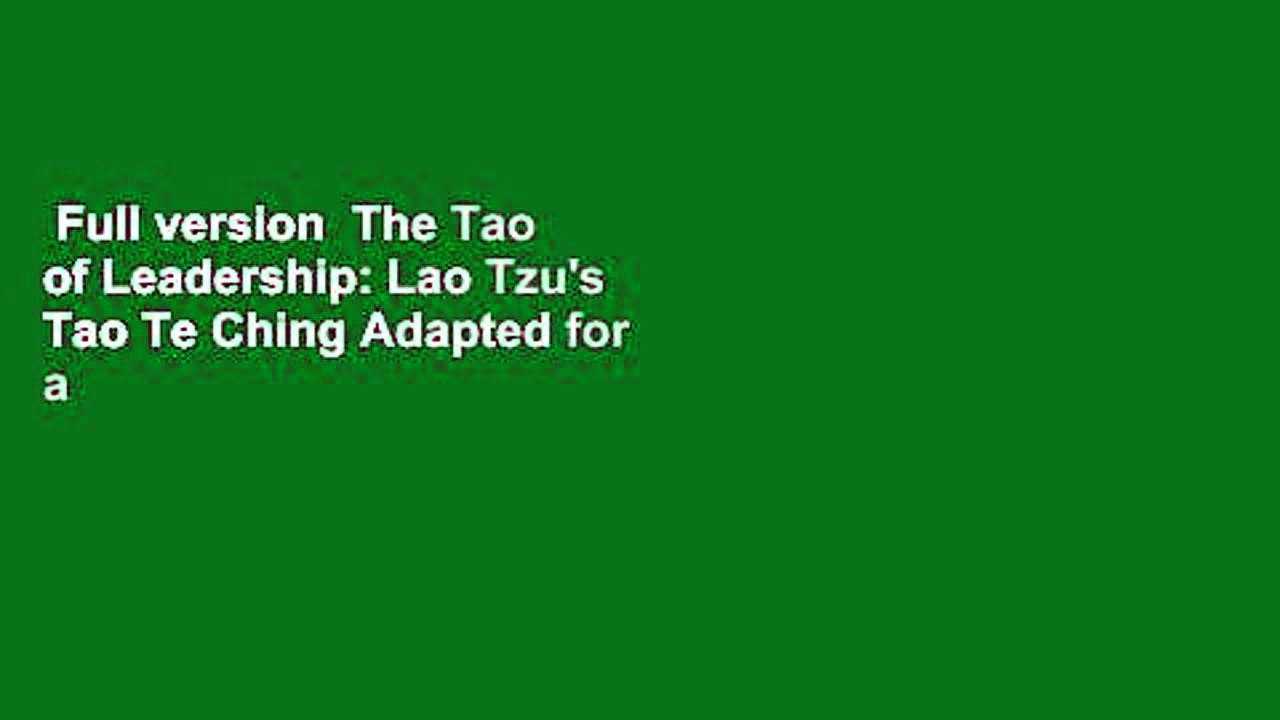 Full version  The Tao of Leadership: Lao Tzu's Tao Te Ching Adapted for a New Age  Best Sellers