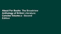 About For Books  The Broadview Anthology of British Literature: Concise Volume a - Second Edition