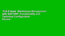 Full E-book  Warehouse Management with SAP ERP: Functionality and Technical Configuration  Review