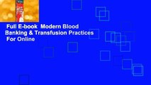 Full E-book  Modern Blood Banking & Transfusion Practices  For Online