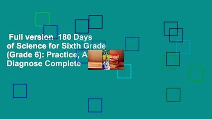 Full version  180 Days of Science for Sixth Grade (Grade 6): Practice, Assess, Diagnose Complete