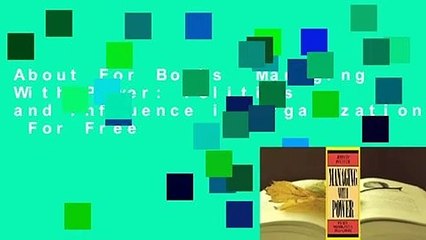 About For Books  Managing With Power: Politics and Influence in Organizations  For Free