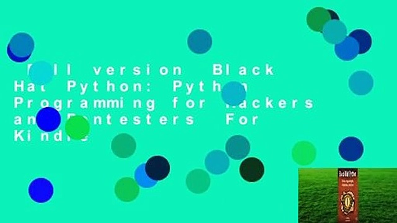 Full version  Black Hat Python: Python Programming for Hackers and Pentesters  For Kindle