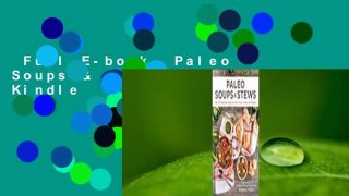 Full E-book  Paleo Soups & Stews  For Kindle