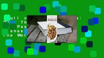 Full version  Noodles: More Than 90 Recipes for Pasta and Noodle Dishes from Around the World
