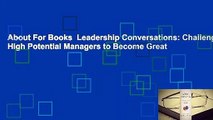 About For Books  Leadership Conversations: Challenging High Potential Managers to Become Great