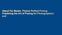About For Books  Picture Perfect Posing: Practicing the Art of Posing for Photographers and
