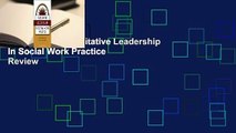 Full version  Facilitative Leadership in Social Work Practice  Review
