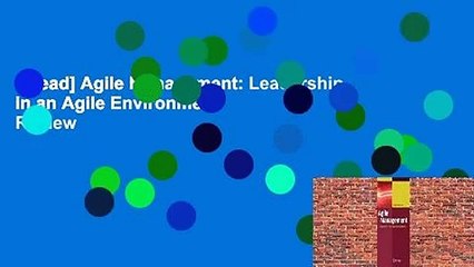 [Read] Agile Management: Leadership in an Agile Environment  Review