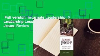 Full version  Incarnate Leadership: 5 Leadership Lessons from the Life of Jesus  Review