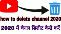 How to delete channel 2020, 2020 mein channel delete kaise karen, YouTube channel delete kaise karen,