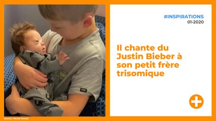Il chante du Justin Bieber à son petit frère trisomique